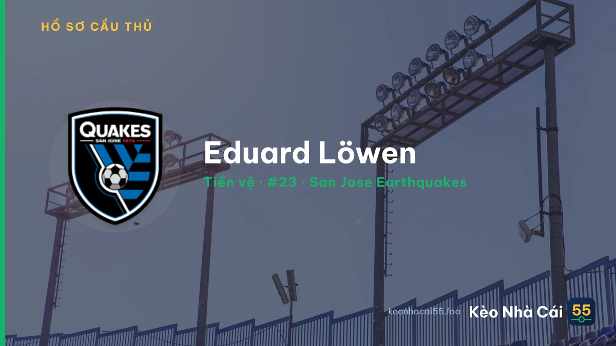 Eduard Löwen — San Jose Earthquakes