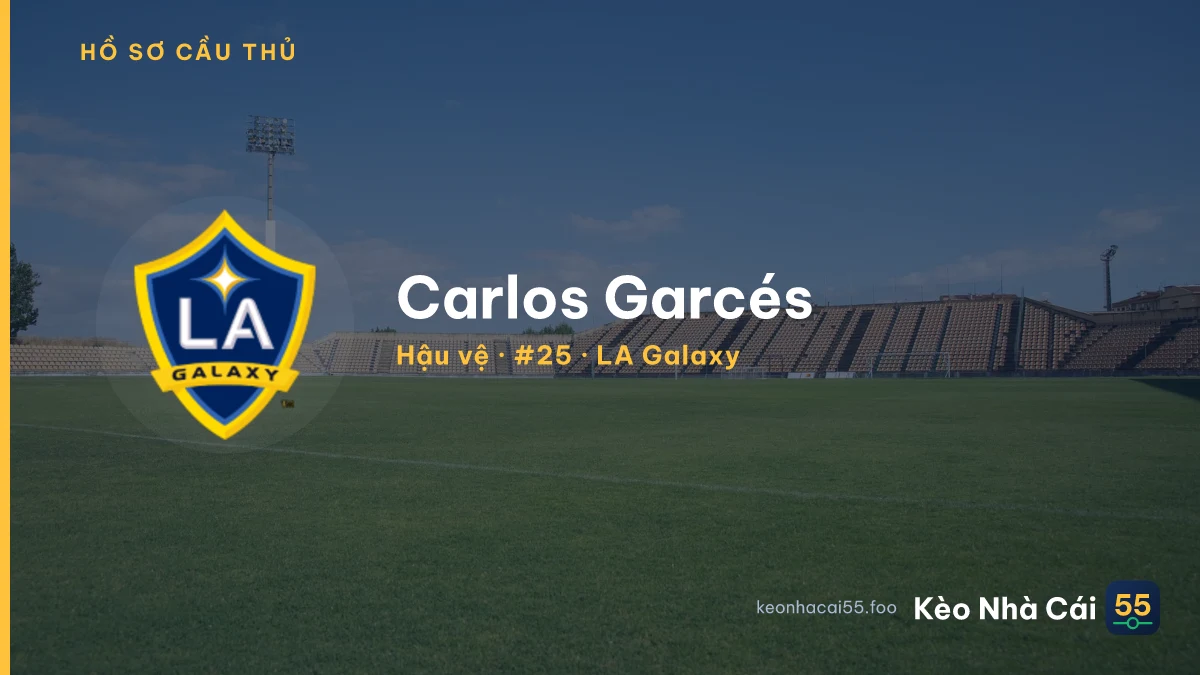 Carlos Garcés — LA Galaxy