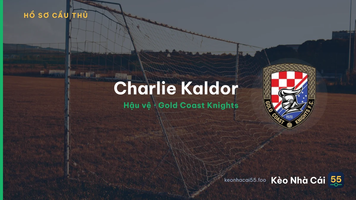 Charlie  Kaldor — Gold Coast Knights