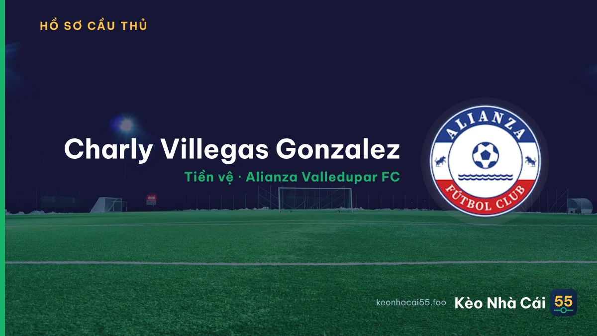 Charly  Villegas Gonzalez — Alianza Valledupar FC
