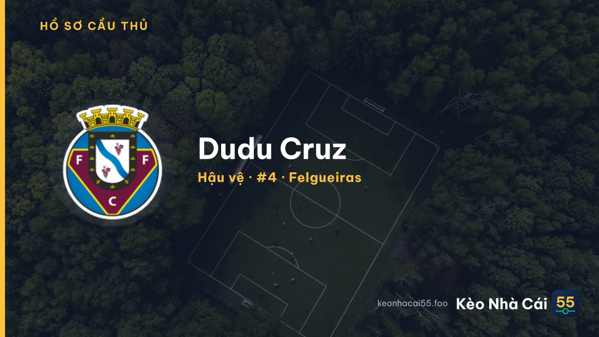 Dudu Cruz — Felgueiras