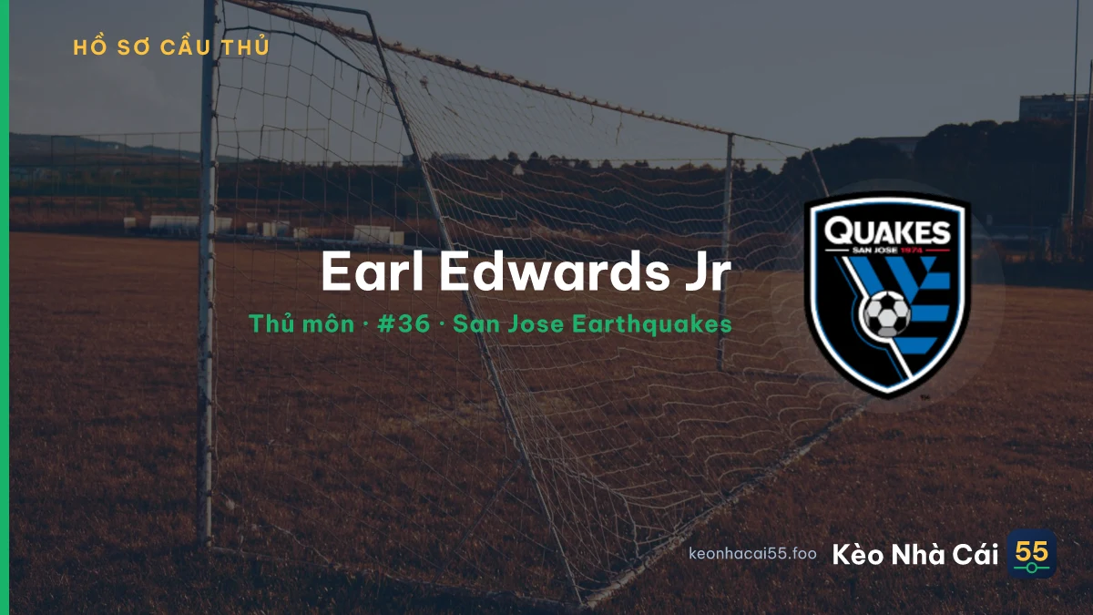 Earl Edwards Jr — San Jose Earthquakes