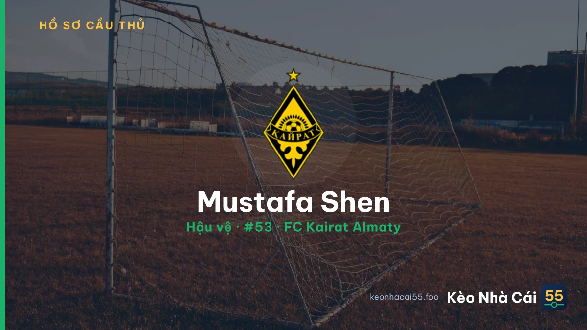 Mustafa Shen — FC Kairat Almaty