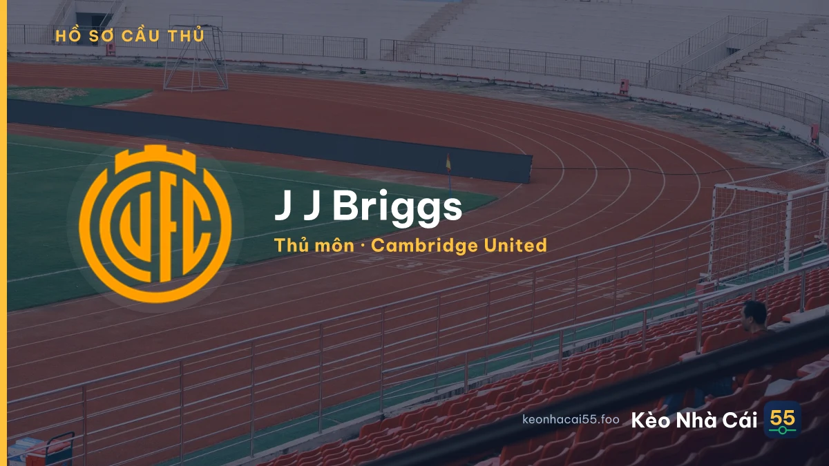 J J Briggs — Cambridge United