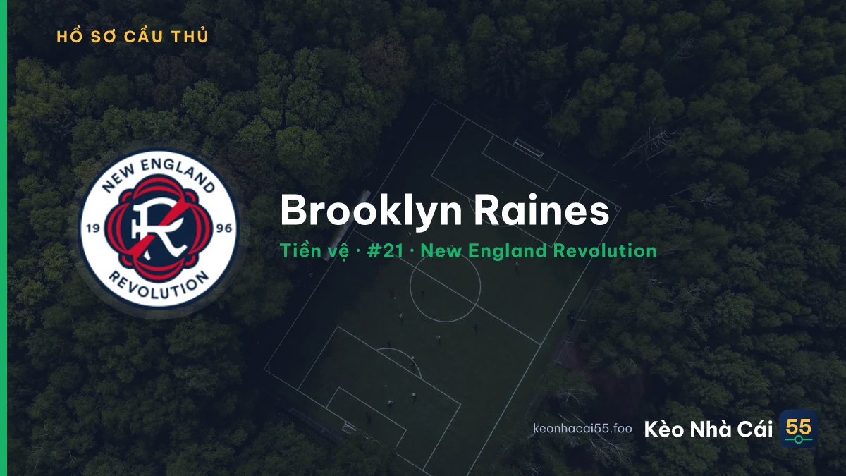 Brooklyn Raines — New England Revolution