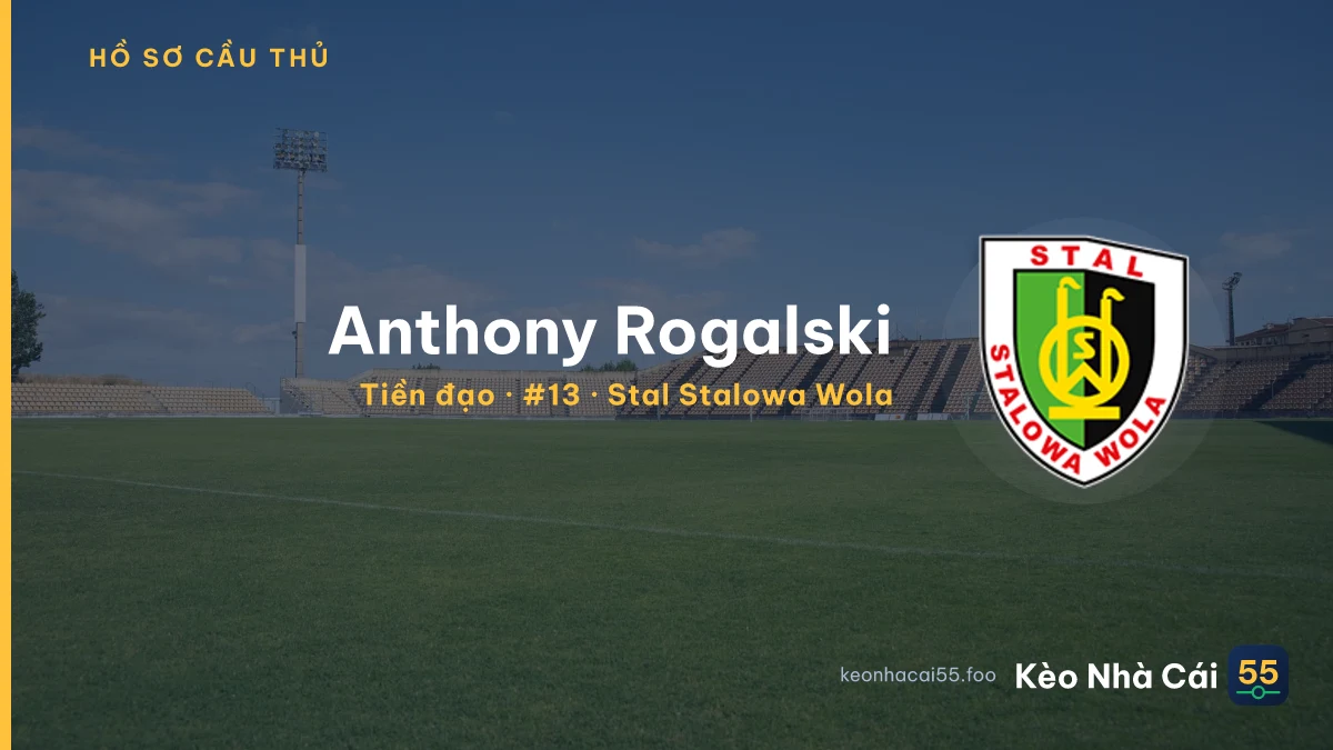 Anthony Rogalski — Stal Stalowa Wola
