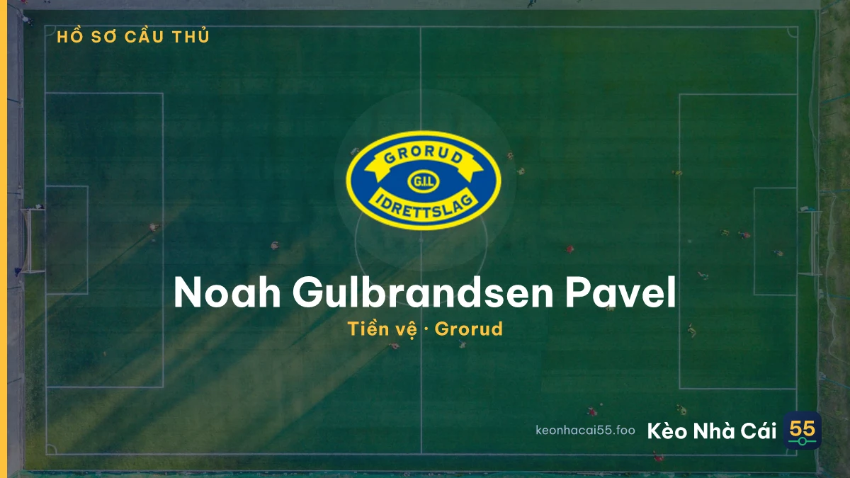 Noah Gulbrandsen Pavel — Grorud