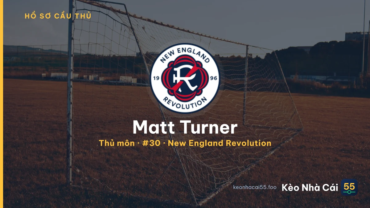 Matt Turner — New England Revolution