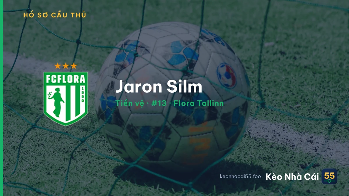 Jaron Silm — Flora Tallinn