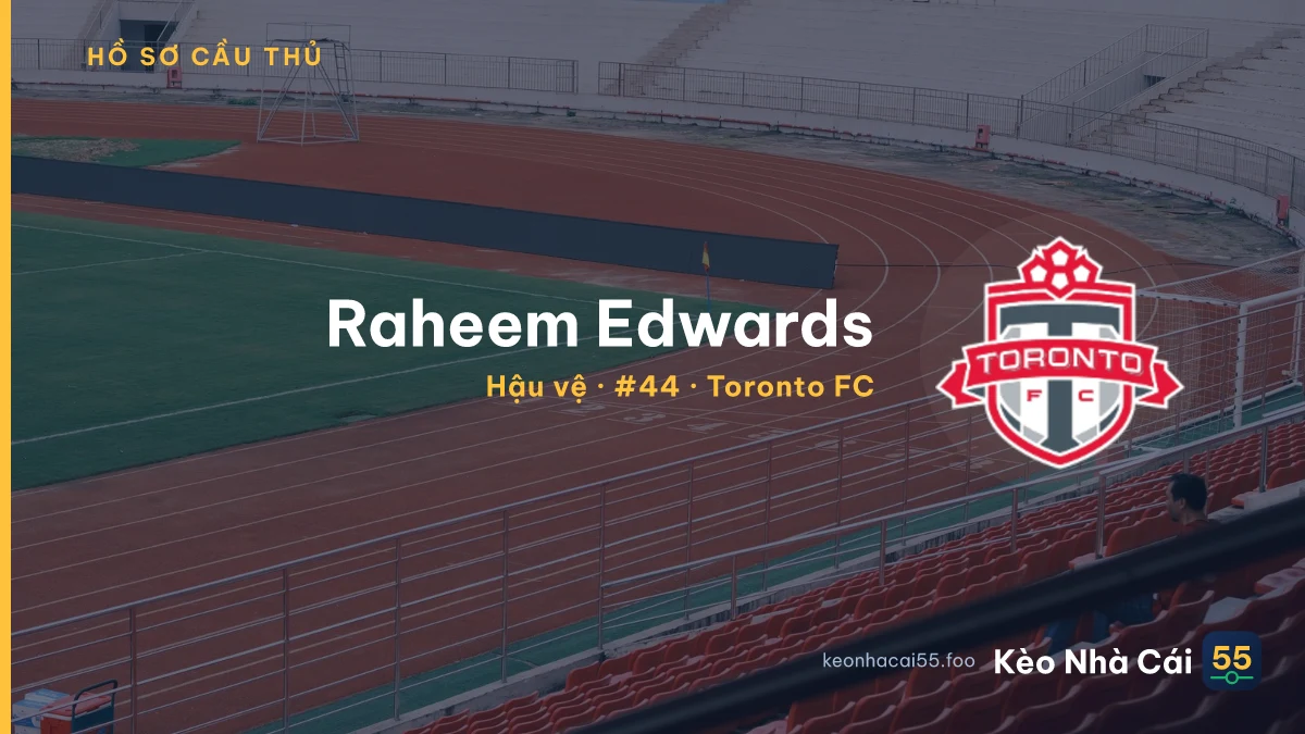 Raheem Edwards — Toronto FC