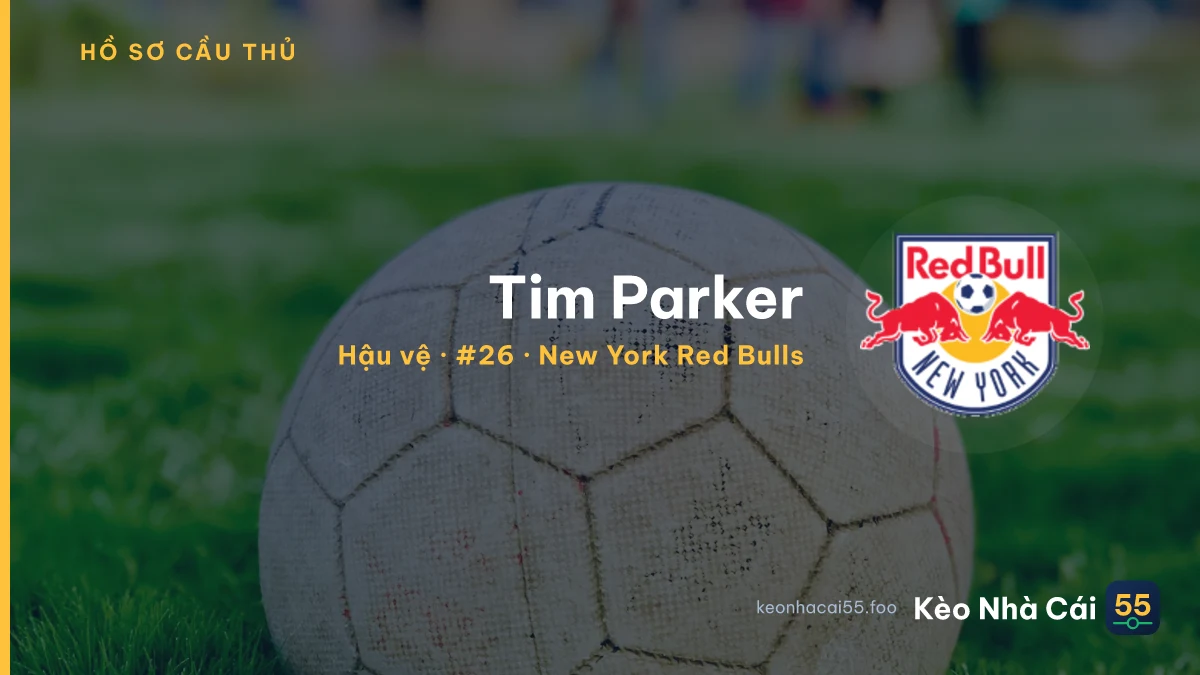 Tim Parker — New York Red Bulls