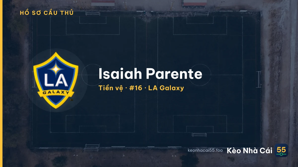 Isaiah Parente — LA Galaxy