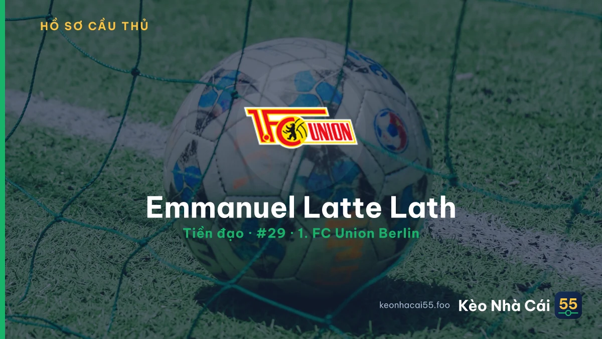 Emmanuel Latte Lath — 1. FC Union Berlin