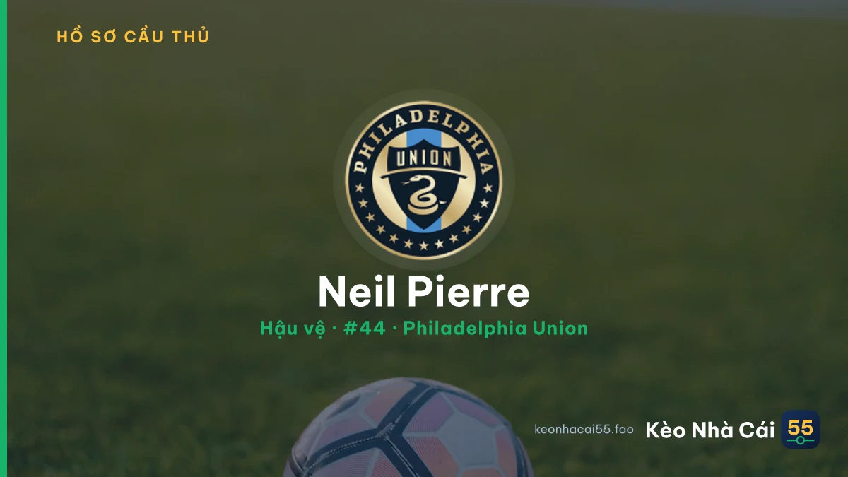 Neil Pierre — Philadelphia Union