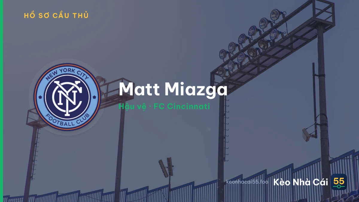 Matt Miazga — FC Cincinnati