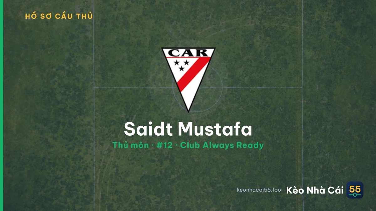 Saidt Mustafa — Club Always Ready