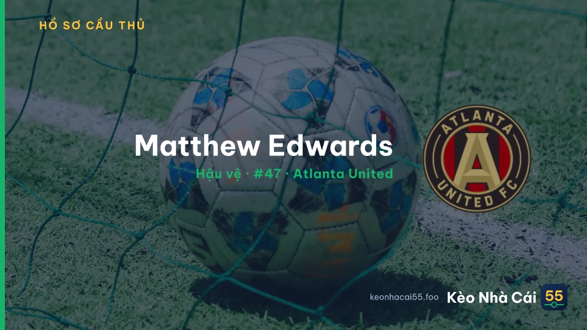 Matthew Edwards — Atlanta United