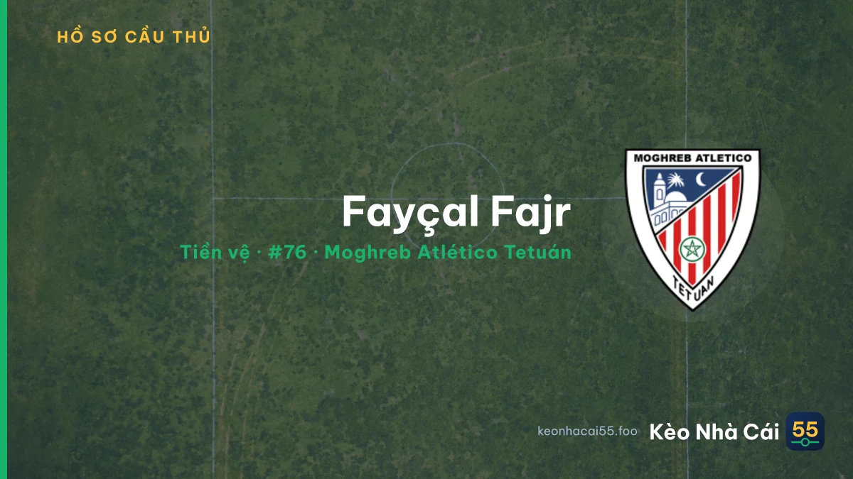 Fayçal Fajr — Moghreb Atlético Tetuán