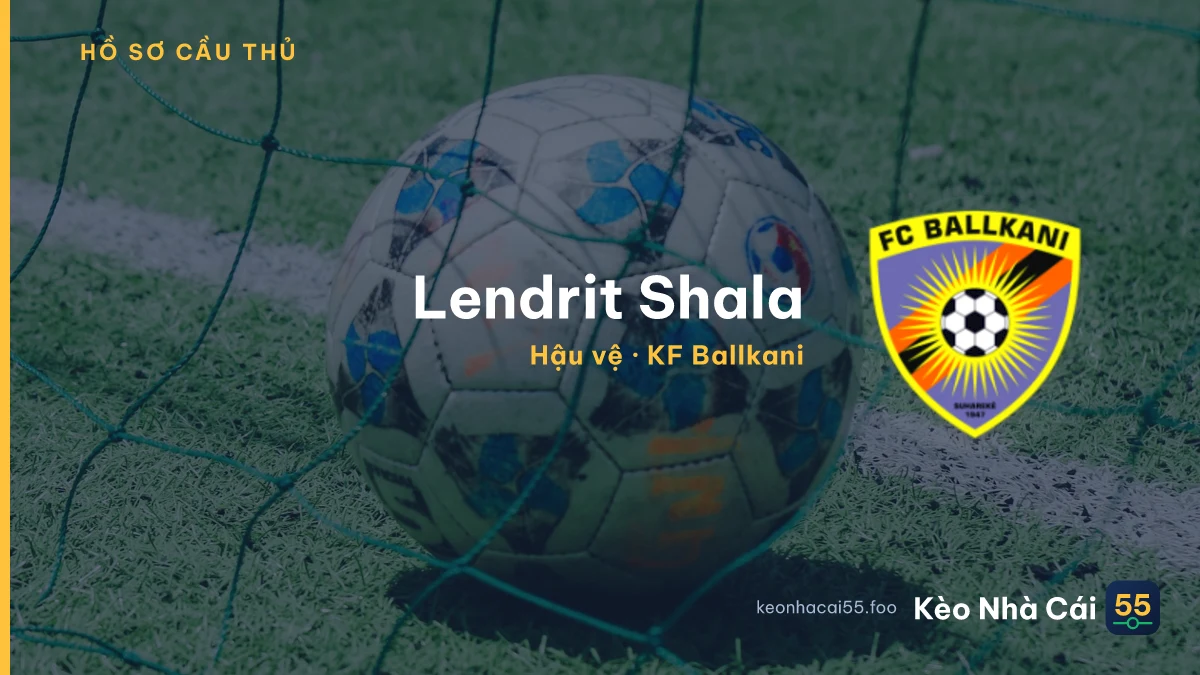 Lendrit Shala — KF Ballkani