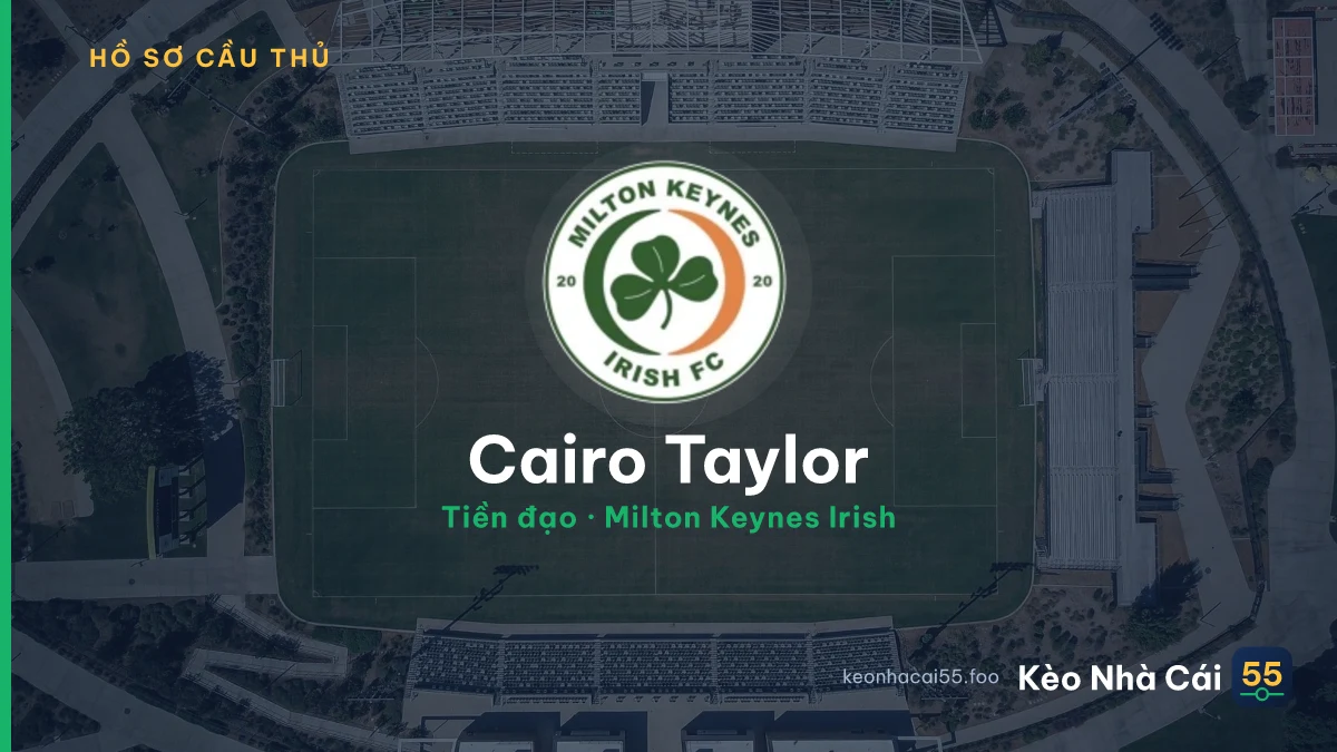 Cairo Taylor — Milton Keynes Irish
