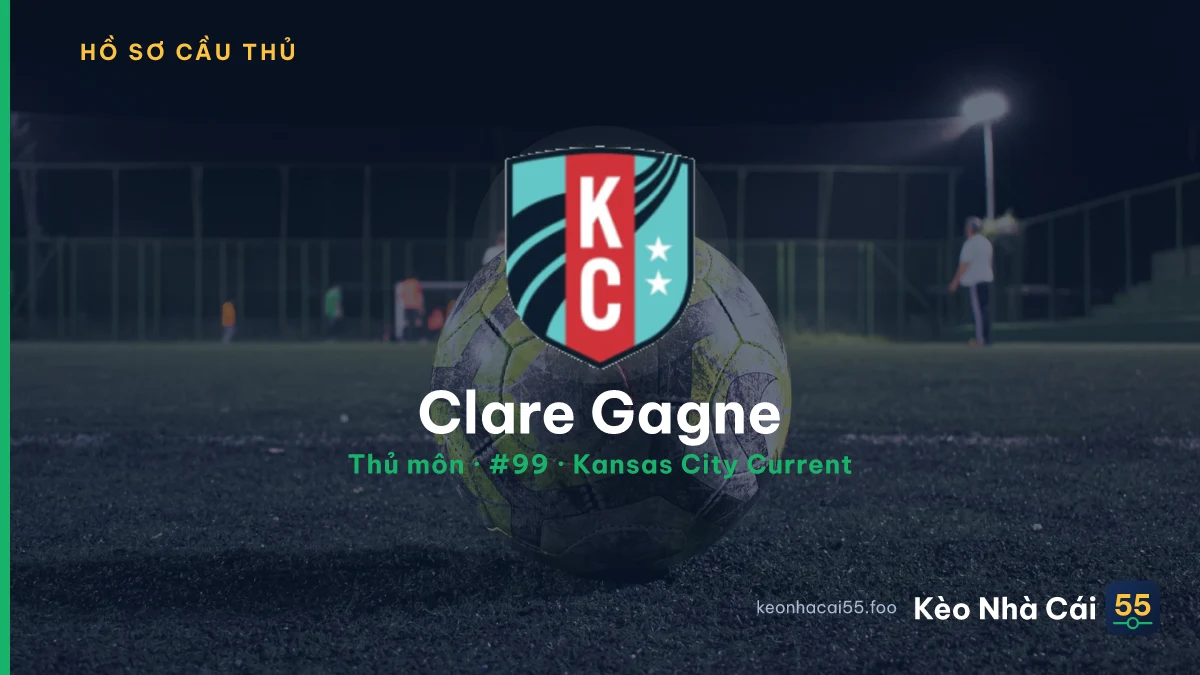 Clare Gagne — Kansas City Current
