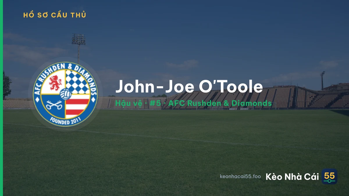 John-Joe O'Toole — AFC Rushden & Diamonds