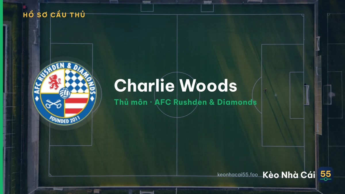 Charlie Woods — AFC Rushden & Diamonds