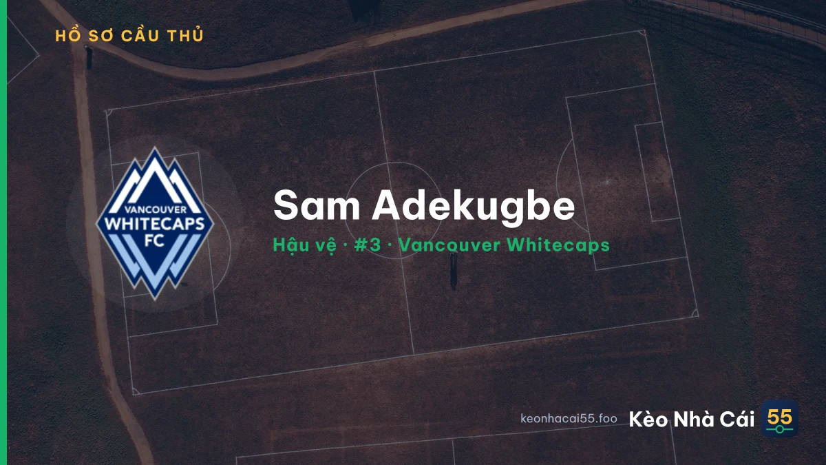 Sam Adekugbe — Vancouver Whitecaps