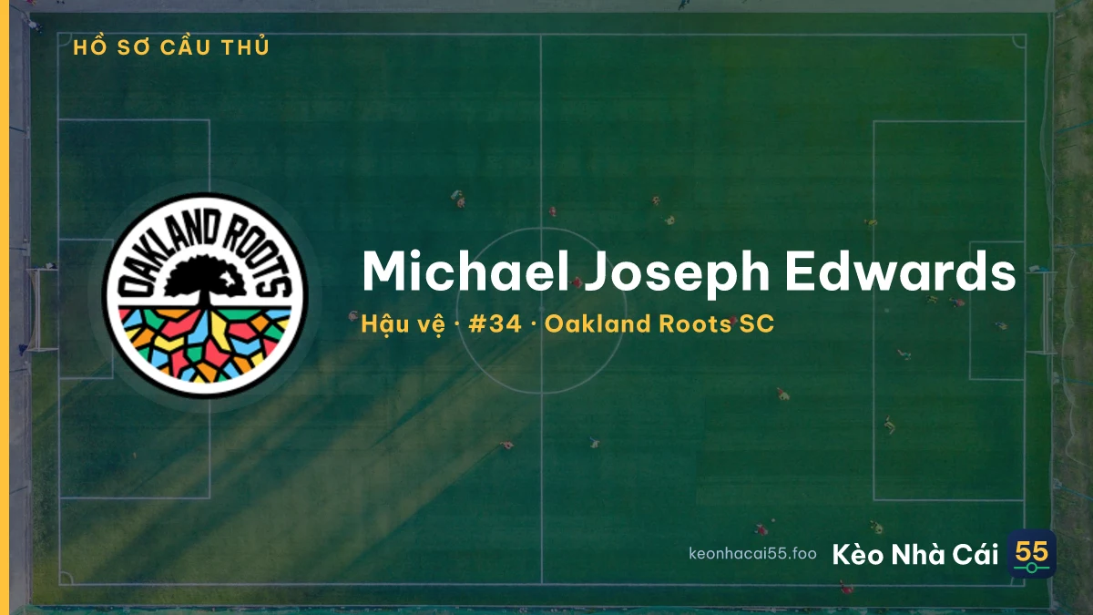 Michael Joseph Edwards — Oakland Roots SC