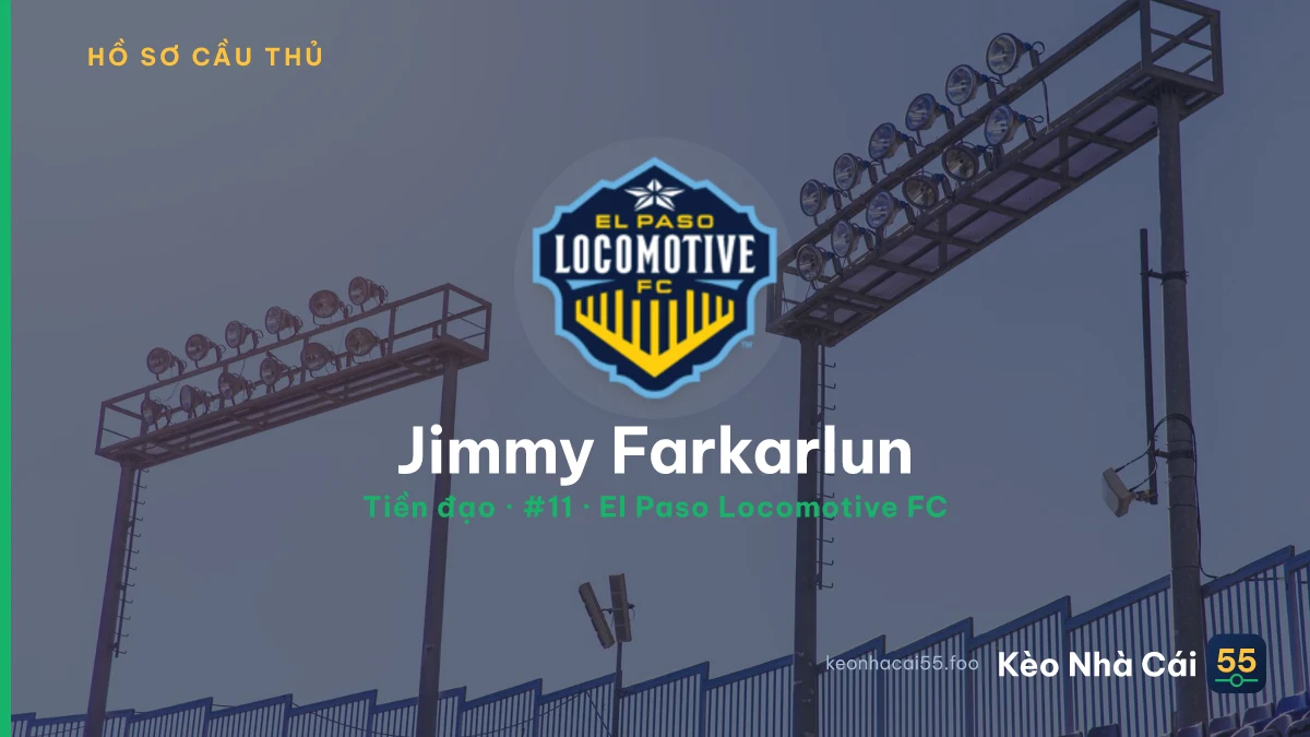 Jimmy Farkarlun — El Paso Locomotive FC