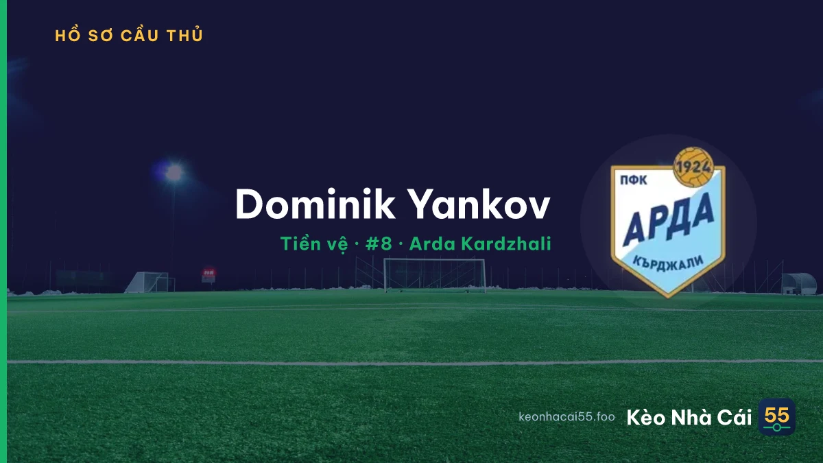 Dominik Yankov — Arda Kardzhali