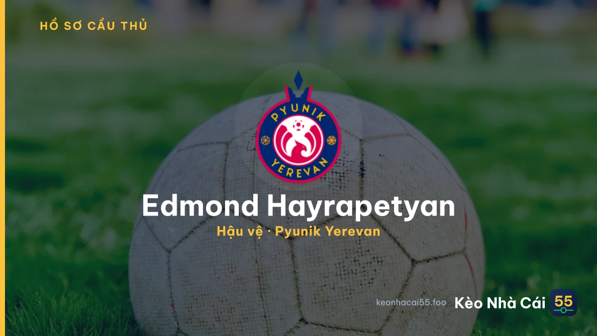 Edmond Hayrapetyan — Pyunik Yerevan