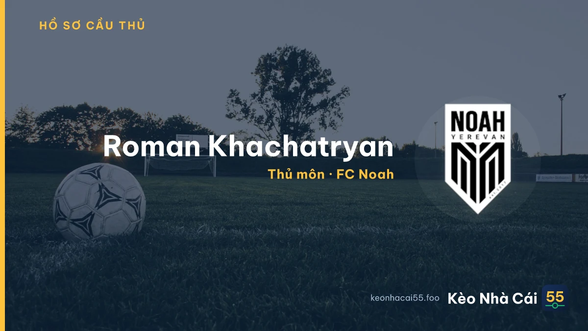 Roman Khachatryan — FC Noah