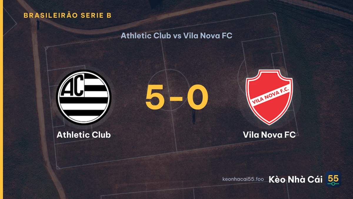 Nhận định Athletic Club vs Vila Nova FC ngày 05/09/2026