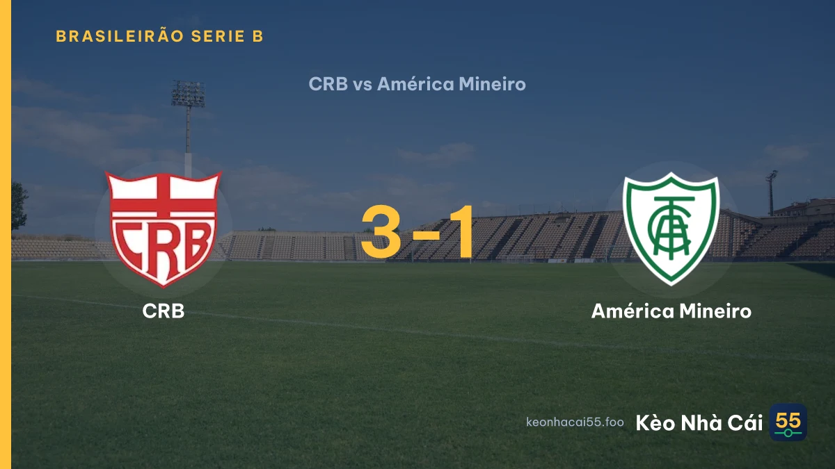 Nhận định CRB vs América Mineiro ngày 05/09/2026