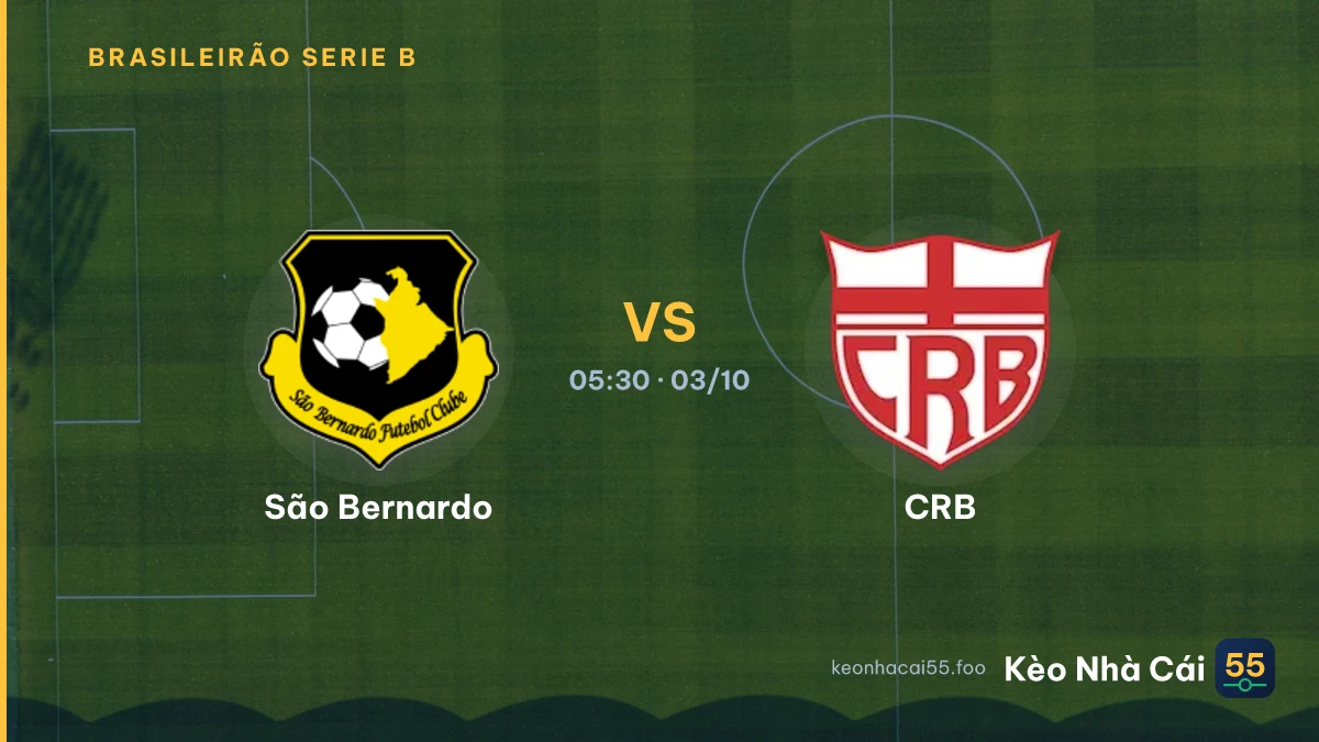 Nhận định São Bernardo vs CRB ngày 03/10/2026
