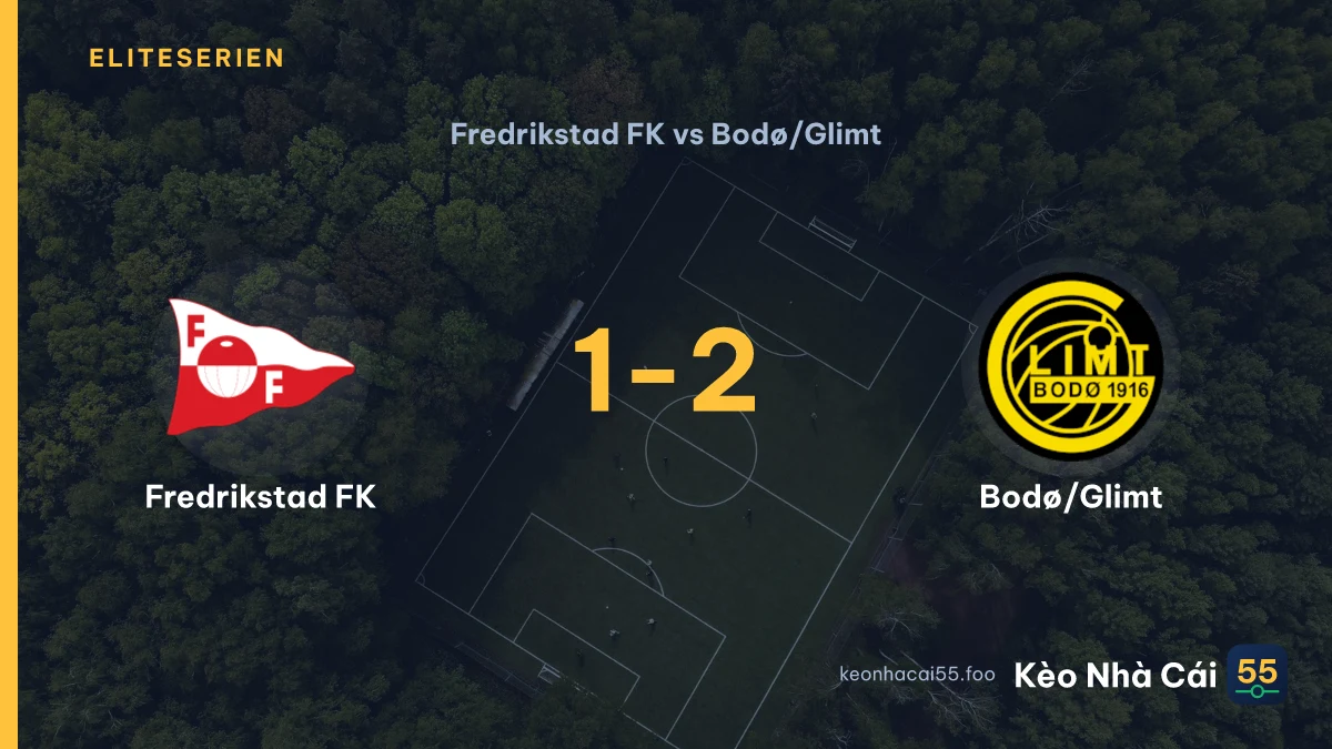 Nhận định Fredrikstad FK vs Bodø/Glimt ngày 05/09/2026