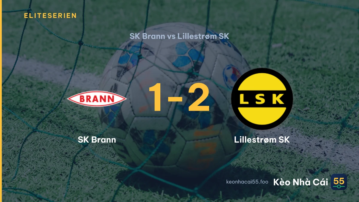 Nhận định SK Brann vs Lillestrøm SK ngày 05/09/2026