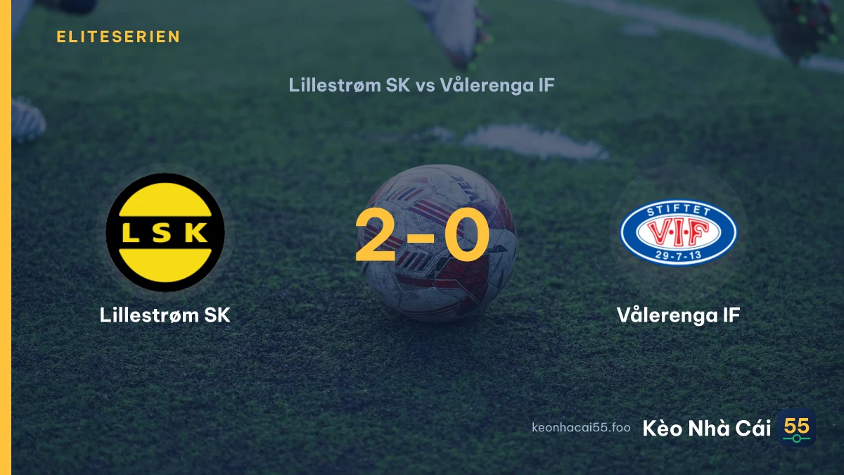 Nhận định Lillestrøm SK vs Vålerenga IF ngày 12/09/2026