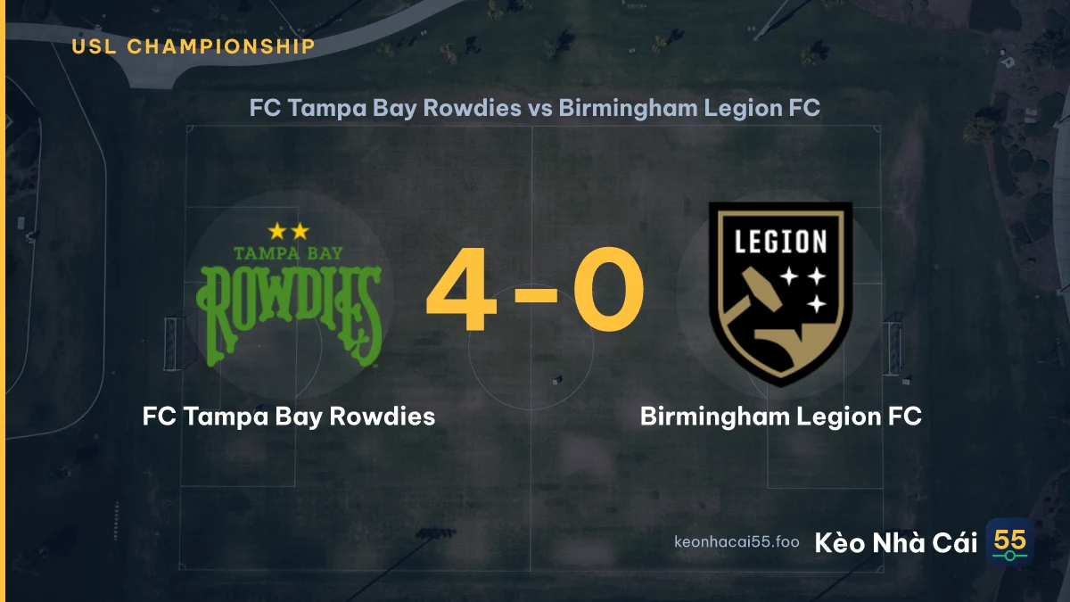 Nhận định FC Tampa Bay Rowdies vs Birmingham Legion FC ngày 20/09/2026