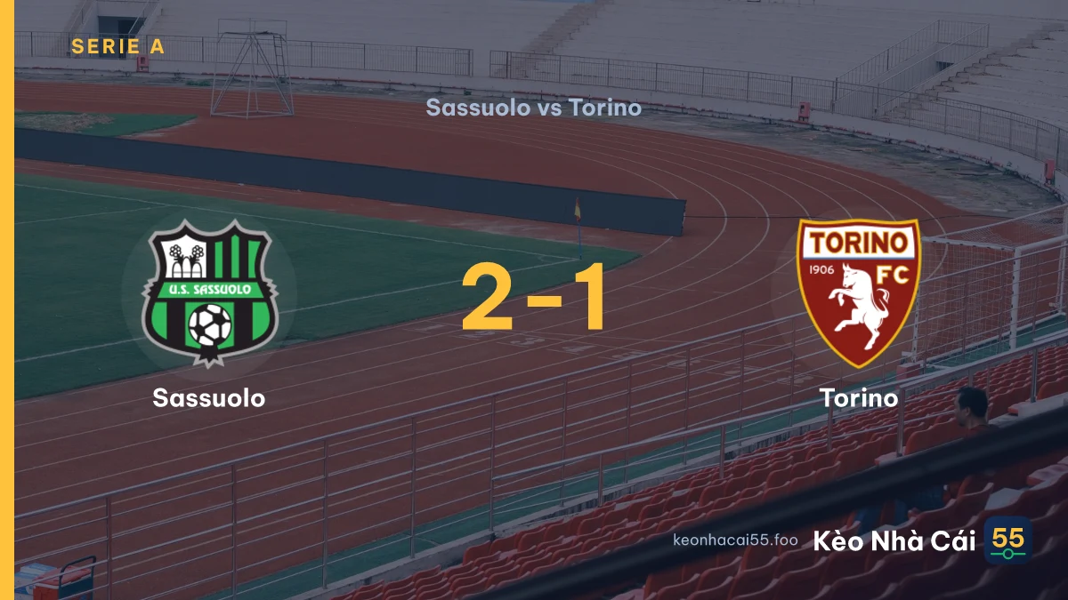 Nhận định Sassuolo vs Torino ngày 29/08/2026