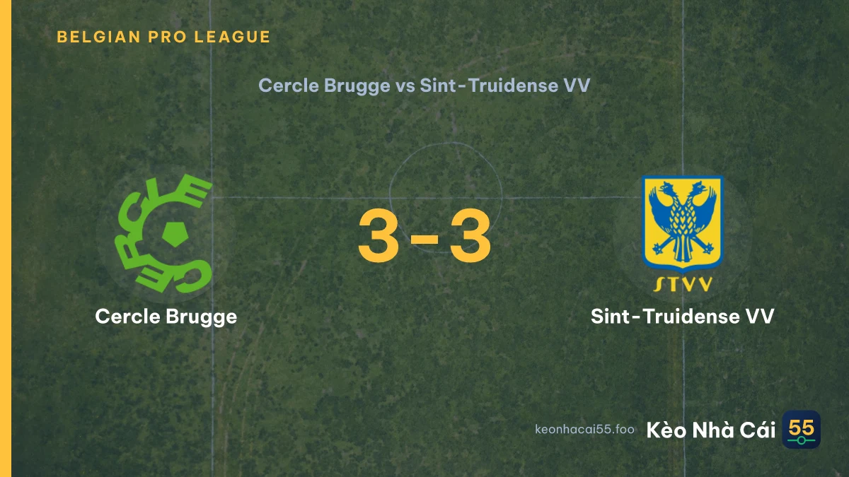 Nhận định Cercle Brugge vs Sint-Truidense VV ngày 15/08/2026