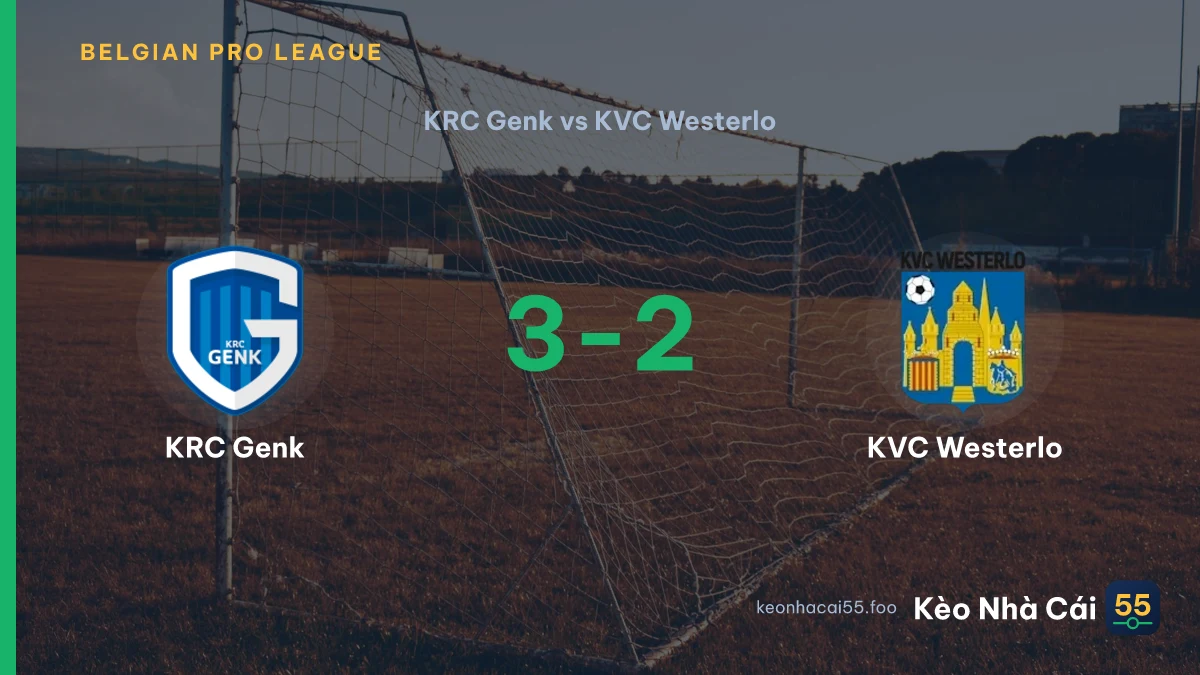 Nhận định KRC Genk vs KVC Westerlo ngày 16/08/2026