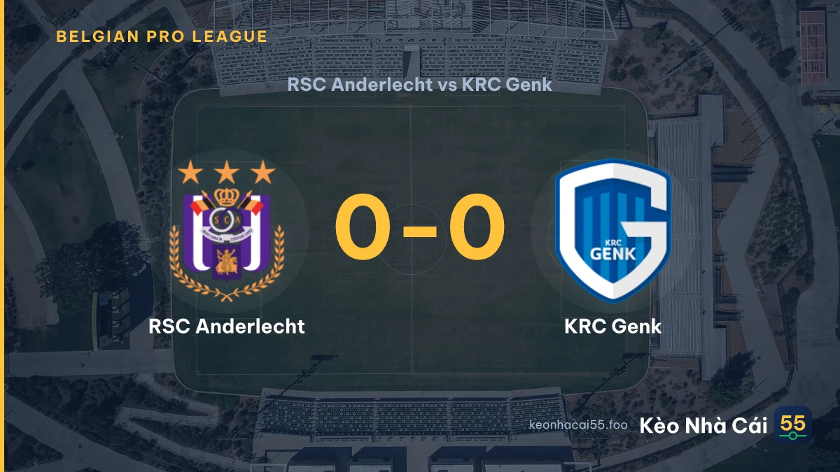 Nhận định RSC Anderlecht vs KRC Genk ngày 06/09/2026