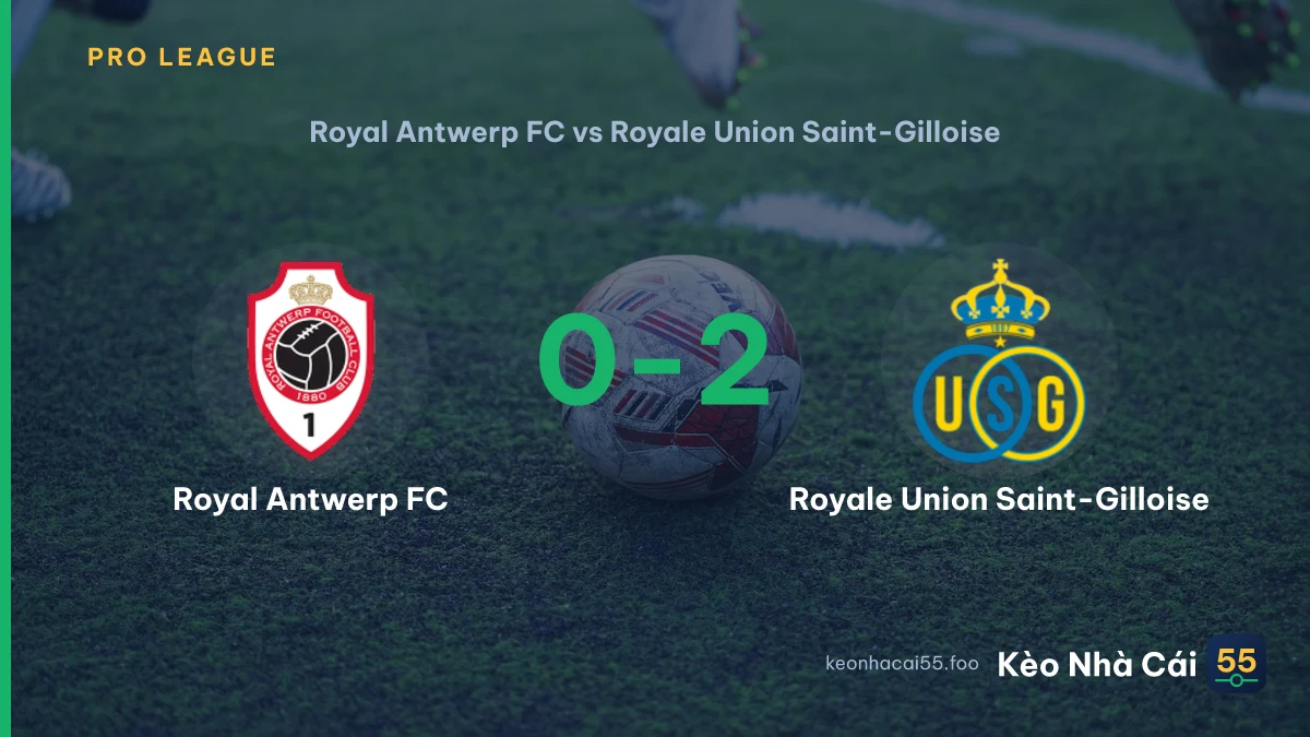 Nhận định Royal Antwerp FC vs Royale Union Saint-Gilloise ngày 20/09/2026