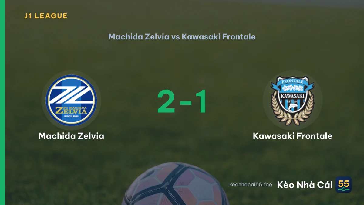 Nhận định Machida Zelvia vs Kawasaki Frontale ngày 02/09/2026
