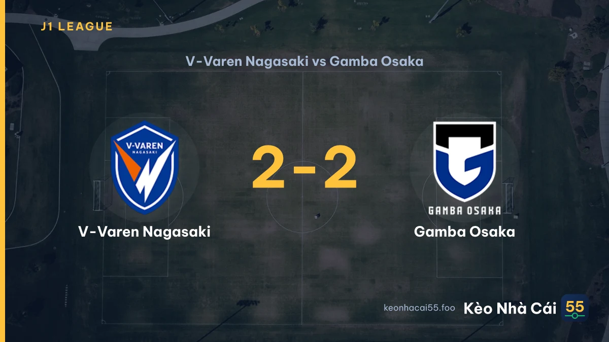 Nhận định V-Varen Nagasaki vs Gamba Osaka ngày 02/09/2026