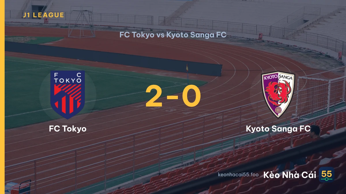 Nhận định FC Tokyo vs Kyoto Sanga FC ngày 06/09/2026
