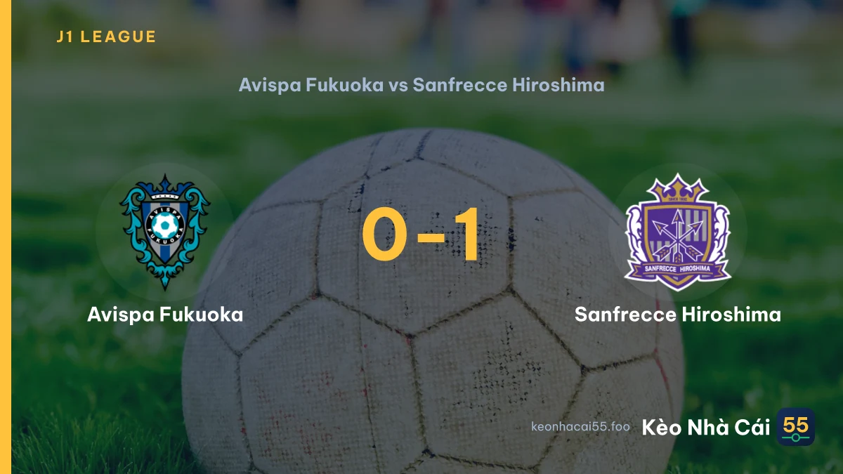 Nhận định Avispa Fukuoka vs Sanfrecce Hiroshima ngày 19/09/2026
