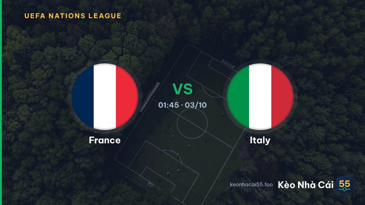 Nhận định France vs Italy ngày 03/10/2026